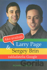 Ako uvažujú Larry Page & Sergey Brin