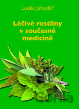 Léčivé rostliny v současné medicíně