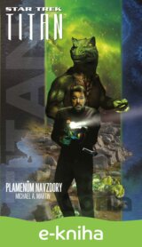 Star Trek: Typhonský pakt – Plamenům navzdory