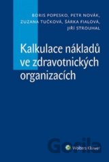 Kalkulace nákladů ve zdravotnických organizacích