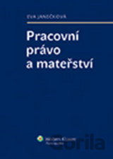 Pracovní právo a mateřství
