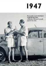Jaké to tenkrát bylo aneb Co se stalo v roce, kdy jste se narodili 1947