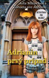 Adrianin prvý prípad