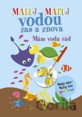 Maluj Maľuj vodou zas a znova Mám vodu rád