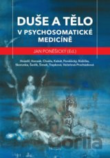 Duše a tělo v psychosomatické medicíně