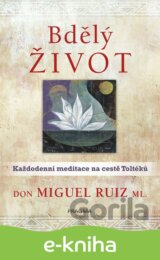 Bdělý život. Každodenní meditace na...