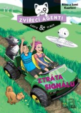 Zvířecí agenti: Ztráta signálu