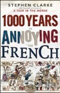 1000 Years of Annoying the French