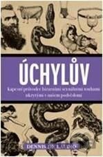 Úchylův kapesní průvodce bizarními touhami ukrytými v našem podvědomí