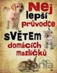 Nejlepší průvodce světem domácích mazlíčků