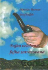 Fajka velebená, fajka zatracovaná