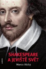 Shakespeare a jeviště svět