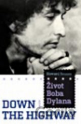 Život Boba Dylana - Down the Highway