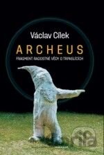 Archeus pozemský neboli fragment radostné vědy o trpaslících