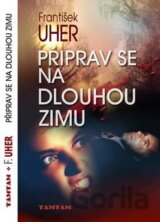 Připrav se na dlouhou zimu