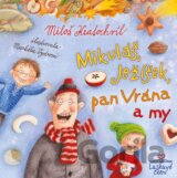 Mikuláš, Ježíšek, pan Vrána a my