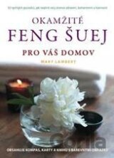 Okamžité feng šuej pro váš domov