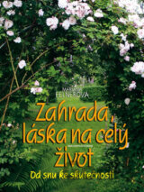 Zahrada, láska na celý život