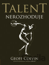 Talent nerozhoduje