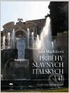 Příběhy slavných italských vil