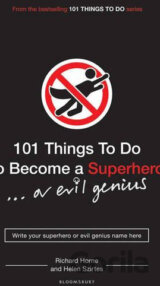 101 Things to Do to Become a Superhero
