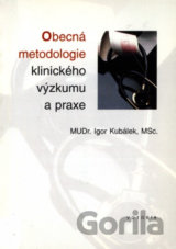 Obecná metodologie klinického výzkumu a praxe