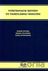 Vyšetrovacie metódy vo vaskulárnej medicíne
