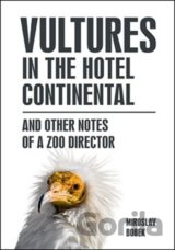 Vultures in the hotel Continental