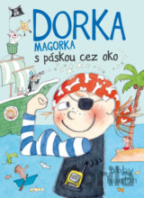 Dorka Magorka s páskou cez oko