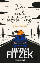 Der erste letzte Tag