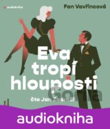 Eva tropí hlouposti