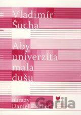 Aby univerzita mala dušu