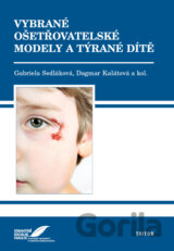 Vybrané ošetřovatelské modely a týrané dítě