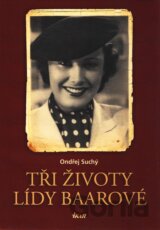 Tři životy Lídy Baarové