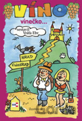 Víno vínečko...