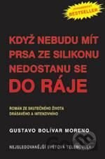 Když nebudu mít prsa ze silikonu nedostanu se do ráje