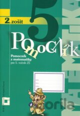 Pomocník z matematiky pre 5. ročník základných škôl (2. zošit)