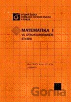 Matematika ve strukturovaném studiu I