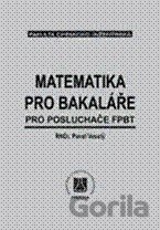 Matematika pro bakaláře pro posluchače FPBT