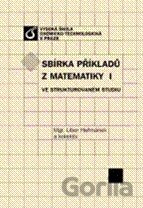 Sbírka příkladů z matematiky I ve strukturovaném studiu