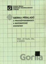 Sbírka příkladů z pravděpodnosti a matematické statistiky