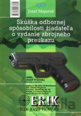 Skúška odbornej spôsobilosti žiadateľa o vydanie zbrojného preukazu