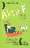 Akta F - Filosofie pro záškoláky