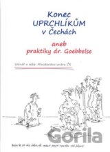 Konec uprchlíkům v Čechách aneb praktiky dr. Goebbelse