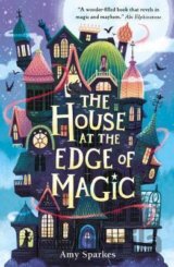 The House at the Edge of Magic