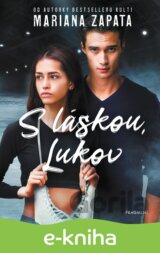 S láskou, Lukov