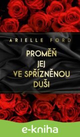 Proměň jej ve spřízněnou duši