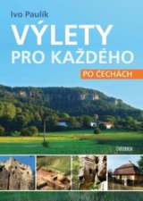Výlety pro každého po Čechách
