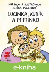 Lucinka, Kubík a miminko