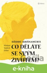 Co děláte se svým životem?